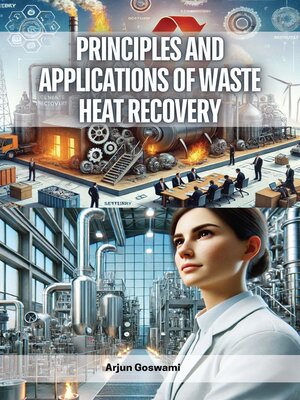 cover image of Principles and Applications of Waste Heat Recovery